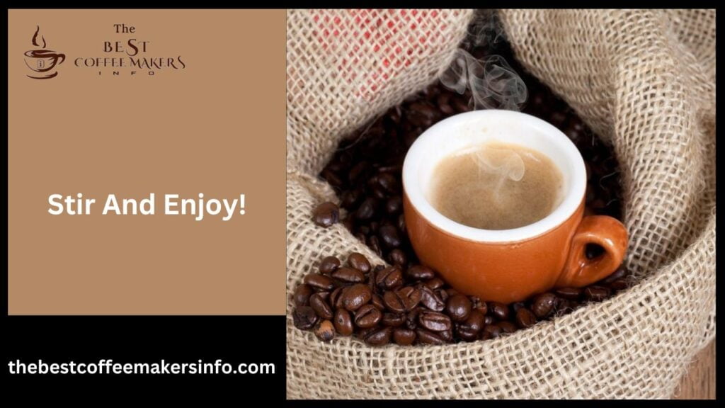 Stir And Enjoy!