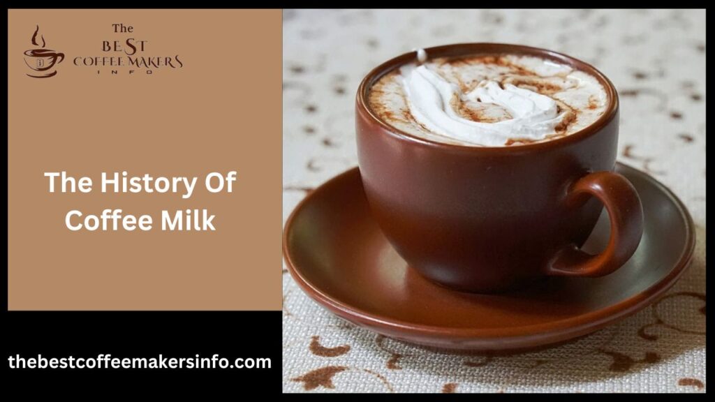 The History Of Coffee Milk