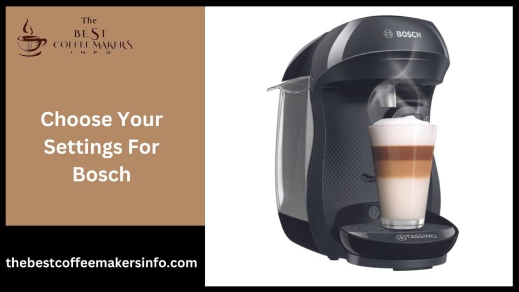 Choose Your Settings For Bosch