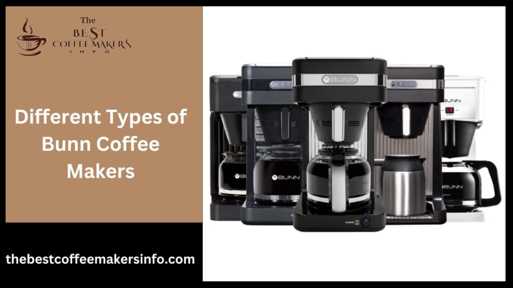 Different Types of Bunn Coffee Makers