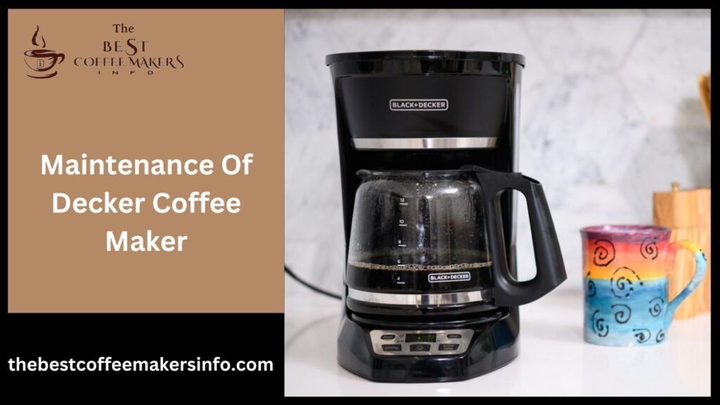 Maintenance Of Decker Coffee Maker