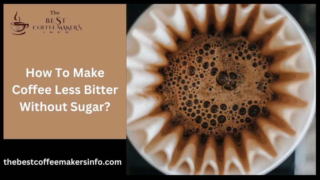 Reasons Why Coffee Is Bitter