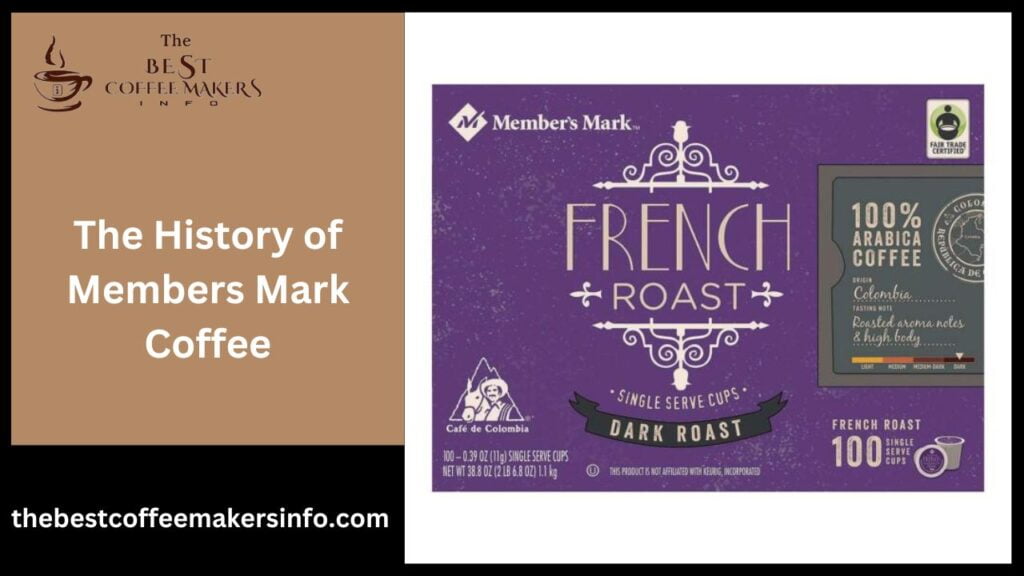 The History of Members Mark Coffee