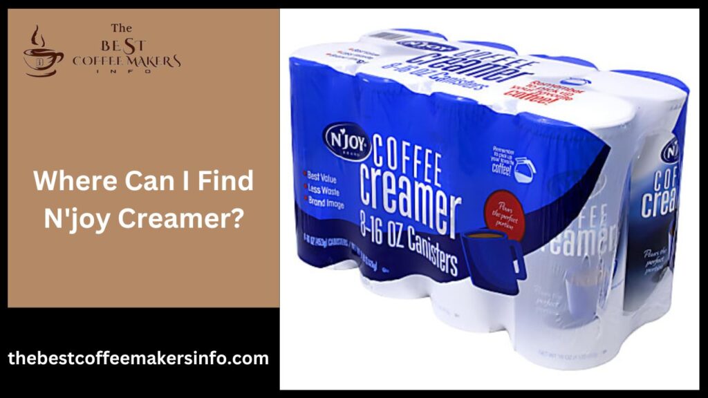 Where Can I Find N'joy Creamer?