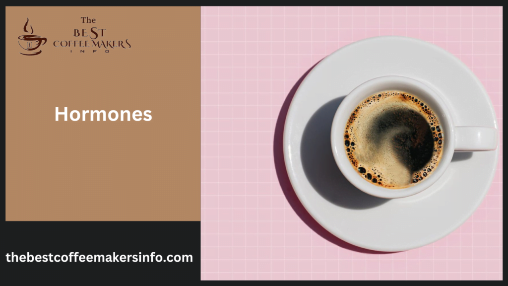 Hormones