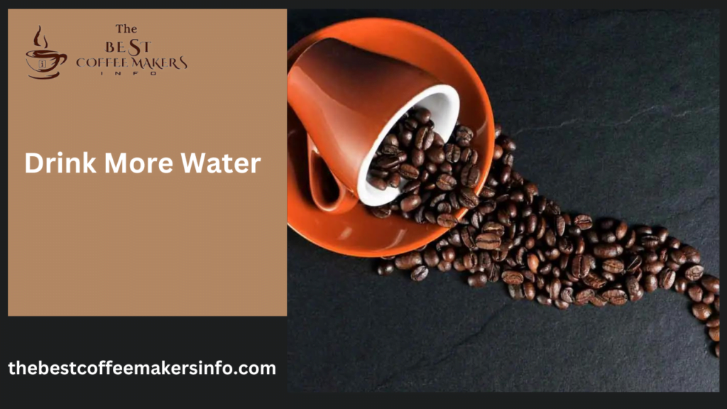 Drink More Water