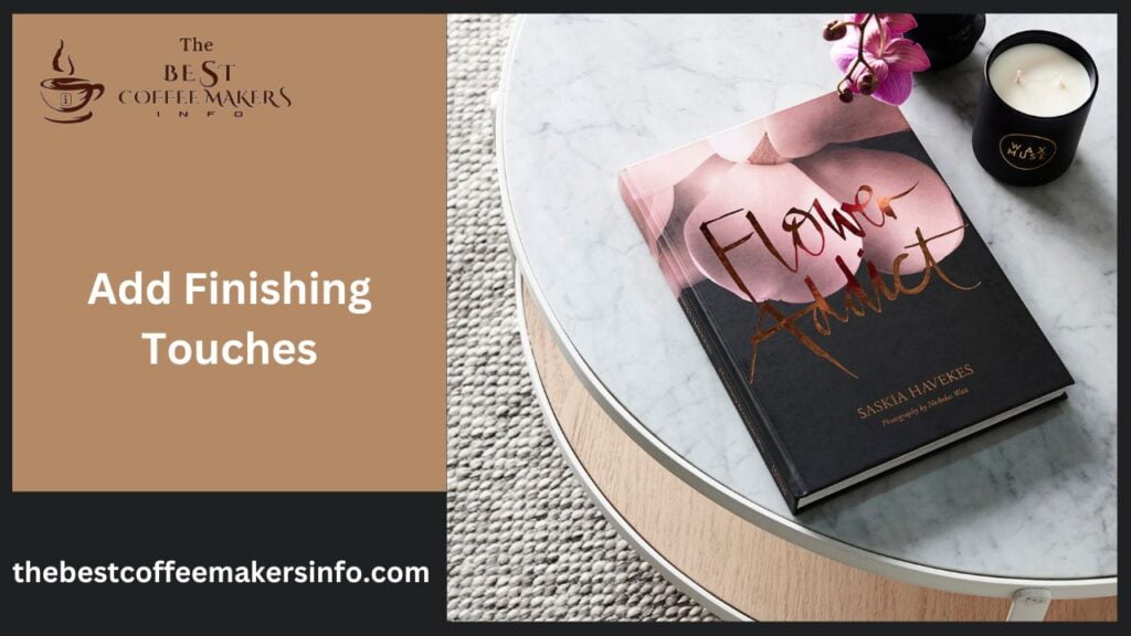 Add Finishing Touches