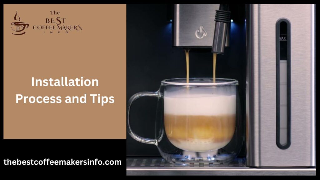 Installation Process and Tips