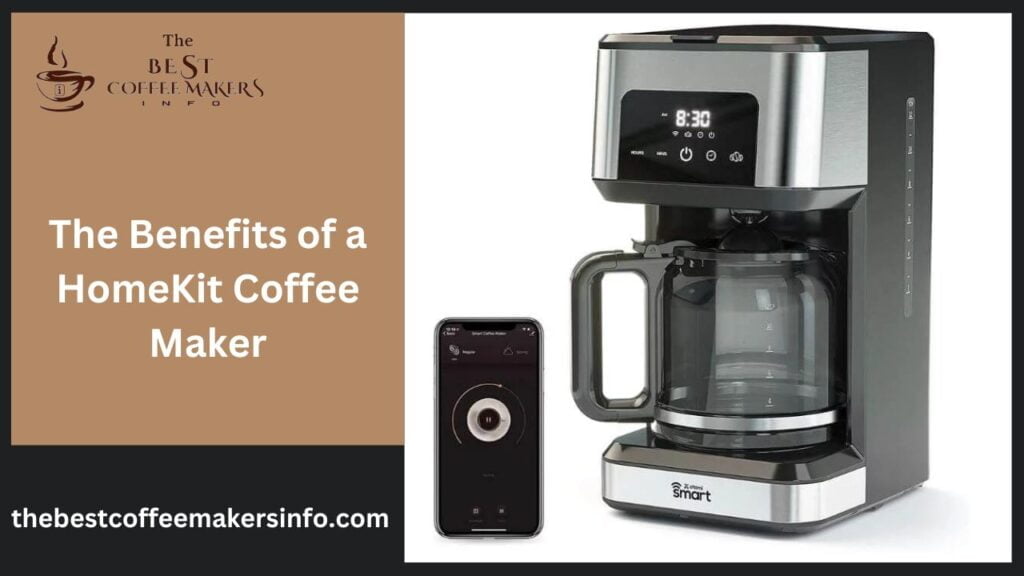 The Benefits of a HomeKit Coffee Maker