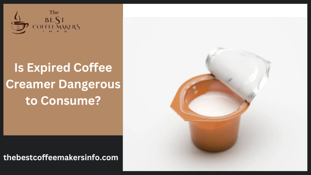 Is Expired Coffee Creamer Dangerous to Consume?