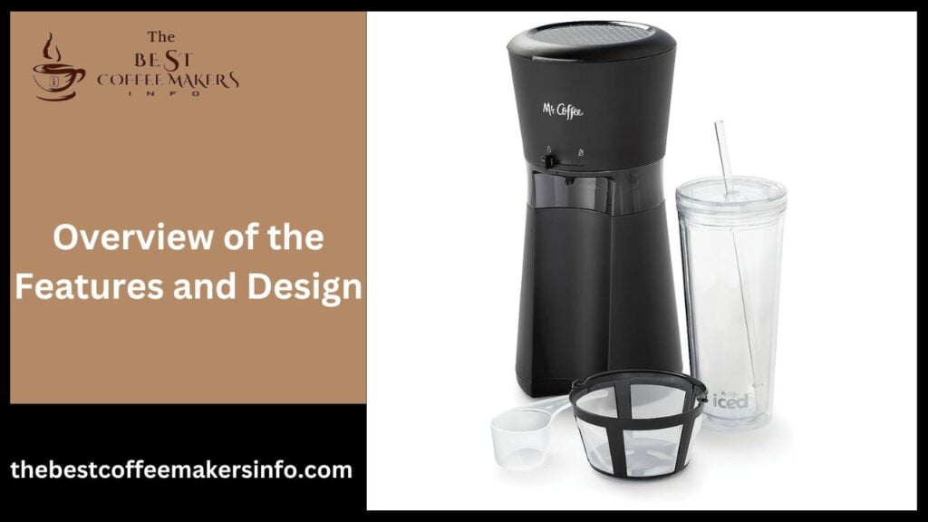Overview of the Features and Design
