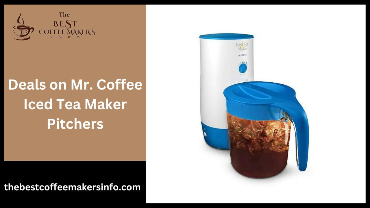 Deals on Mr. Coffee Iced Tea Maker Pitchers