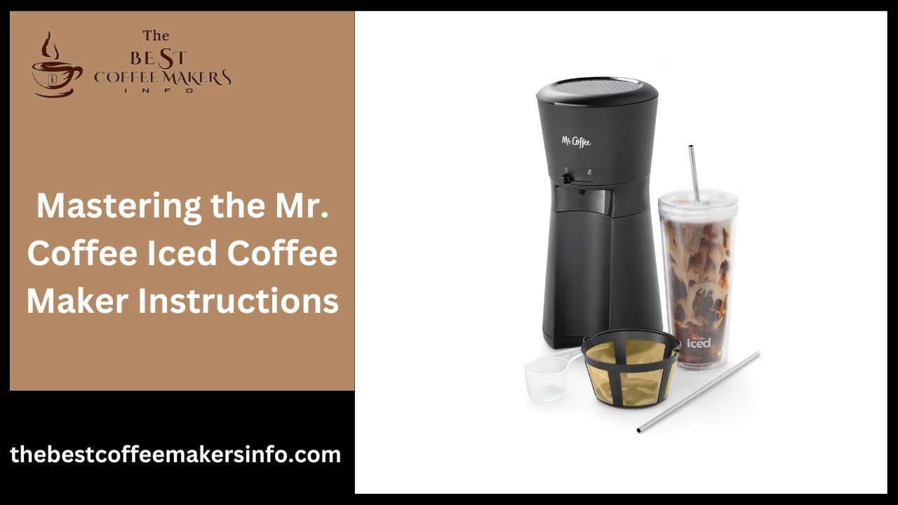 Mastering the Mr. Coffee Iced Coffee Maker Instructions