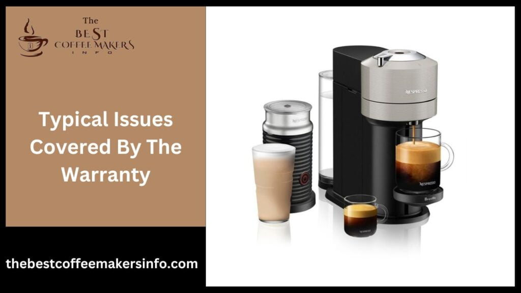 Typical Issues Covered By The Warranty