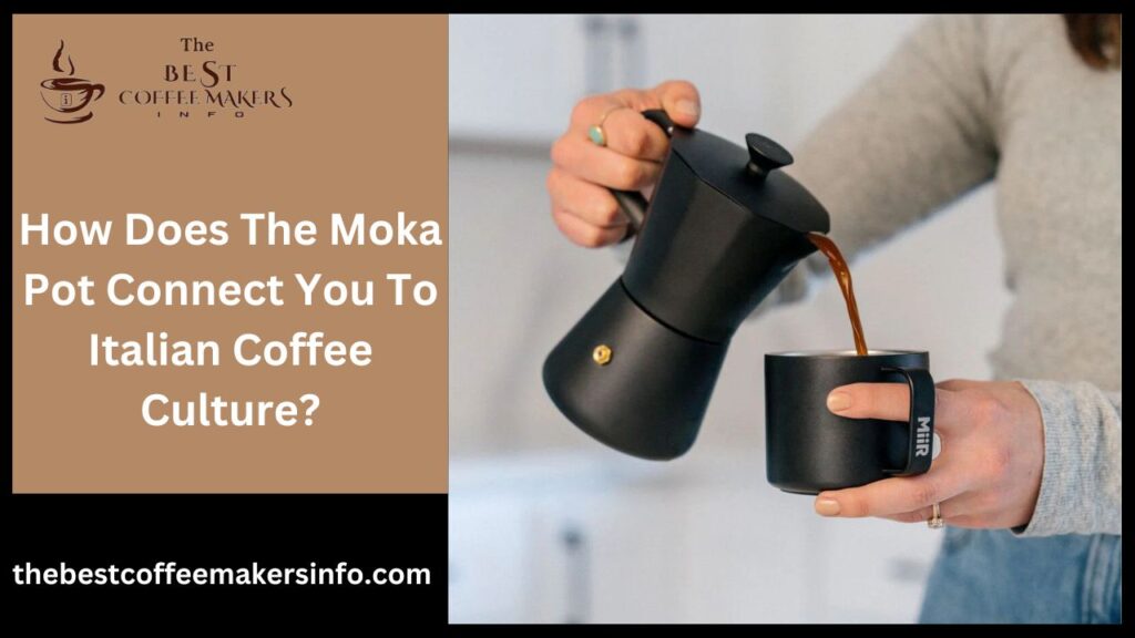 Connect You To Italian Coffee Culture