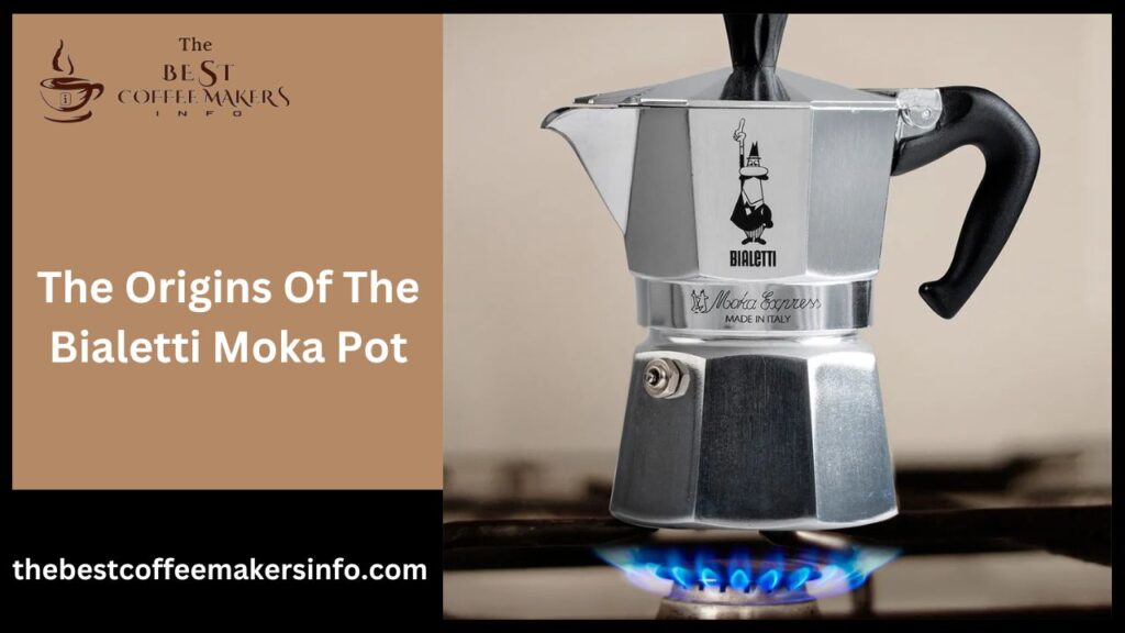 The Origins Of The Bialetti Moka Pot